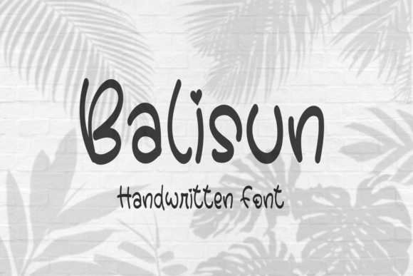 Balisun: The Sweet Script Handwritten Font for Handmade Brands