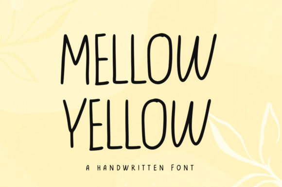 Yellow Mellow Font: A Cute and Tall Handwritten Typeface for Branding